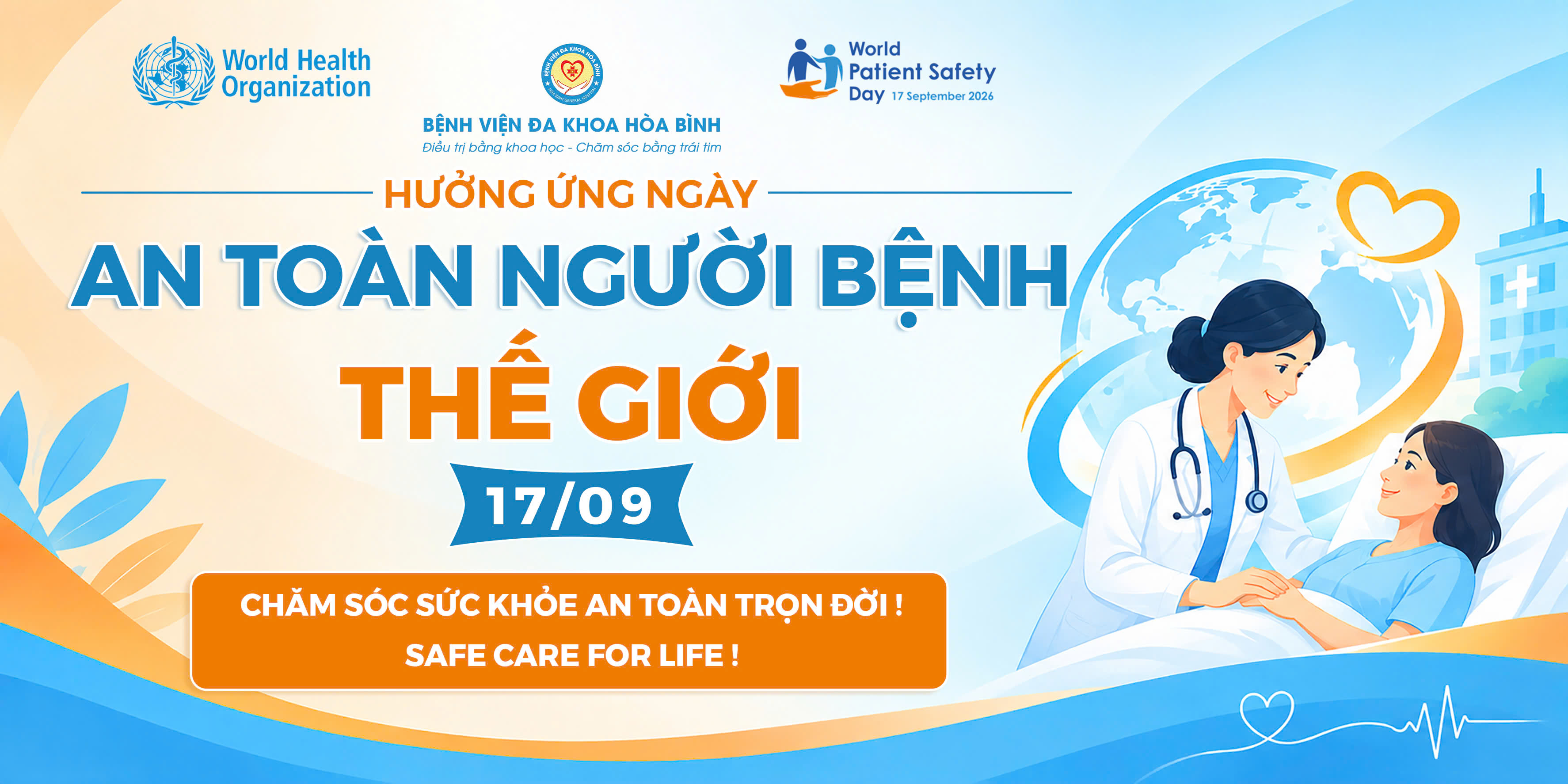  BỆNH VIỆN ĐA KHOA HOÀ BÌNH HƯỞNG ỨNG NGÀY AN TOÀN NGƯỜI BỆNH THẾ GIỚI 17/9/2026: “CHĂM SÓC SỨC KHỎE AN TOÀN TRỌN ĐỜI!”